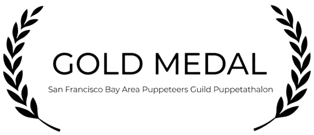 Gold Medal — San Francisco Bay Area Puppeteers Guild Puppetathalon